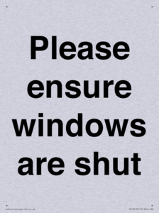 Please ensure windows are shut